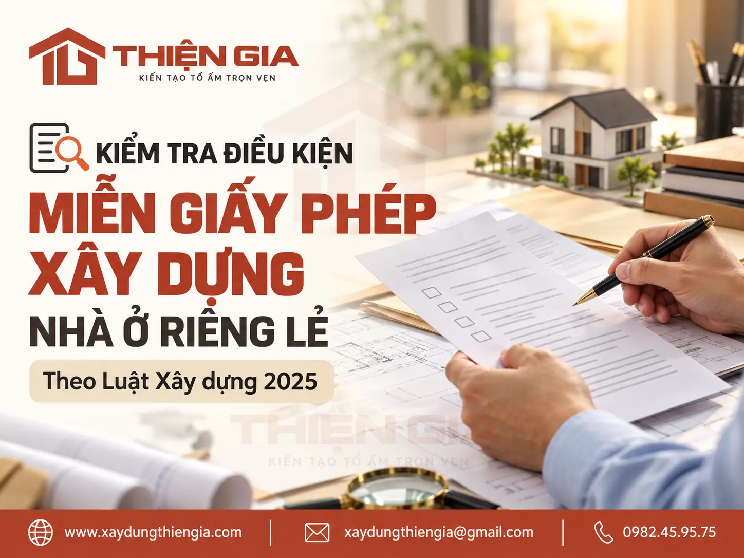 Kiểm tra điều kiện miễn giấy phép xây dựng nhà ở riêng lẻ theo Luật Xây dựng 2025 tại Xây Dựng Thiện Gia