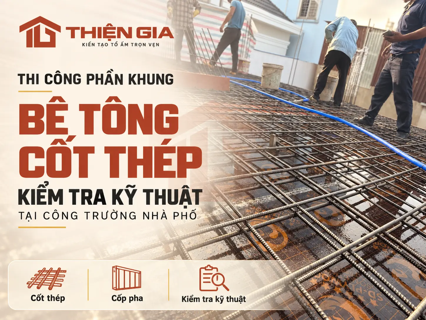 Tiến độ xây nhà 3 tầng chi tiết từ giai đoạn móng đến hoàn thiện tại Xây Dựng Thiện Gia